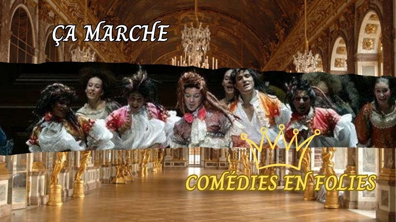 Ça marche - Comédies En Folies