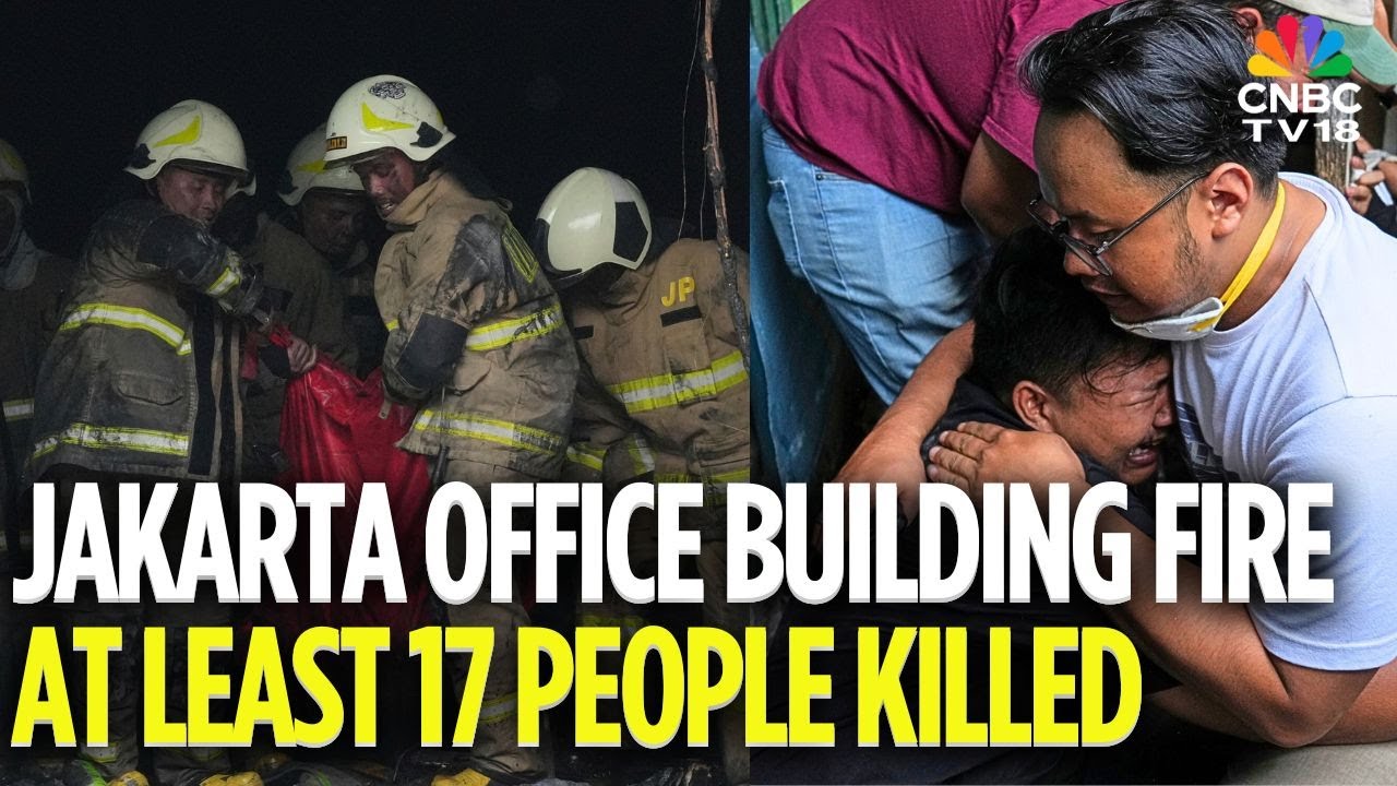 WATCH | Indonesia News: Fire In An Office Building In Jakarta Kills At Least 17 People | N18G