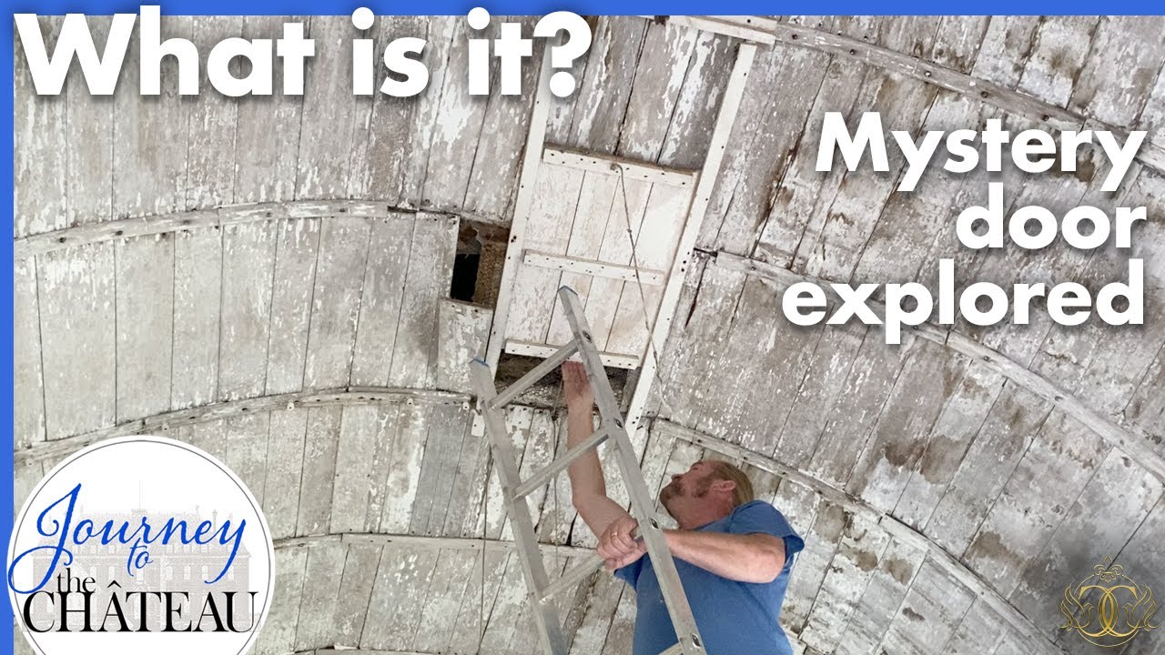 Return to the CHATEAU CHAPEL, the MYSTERY DOOR in the ceiling - Journey to the Château, Ep. 116