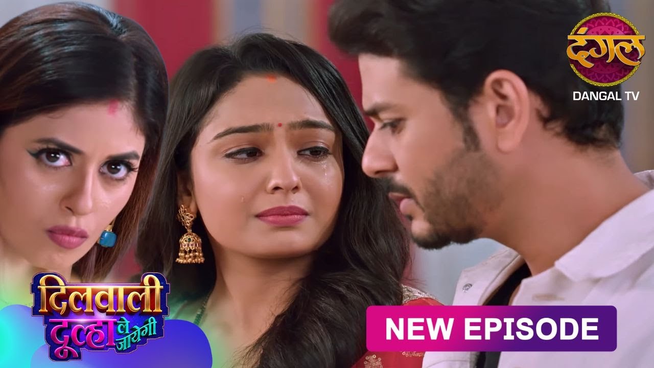 Dilwali Dulha Le Jayegi | Full Episode 69 | दिलवाली दुल्हा ले जाएगी | New Show FULL HD | Dangal TV