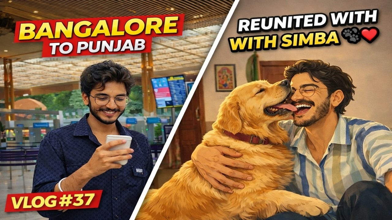 Bangalore to Punjab ✈️ | Reunited with Simba After So Long 🐶❤️ | Vlog #37
