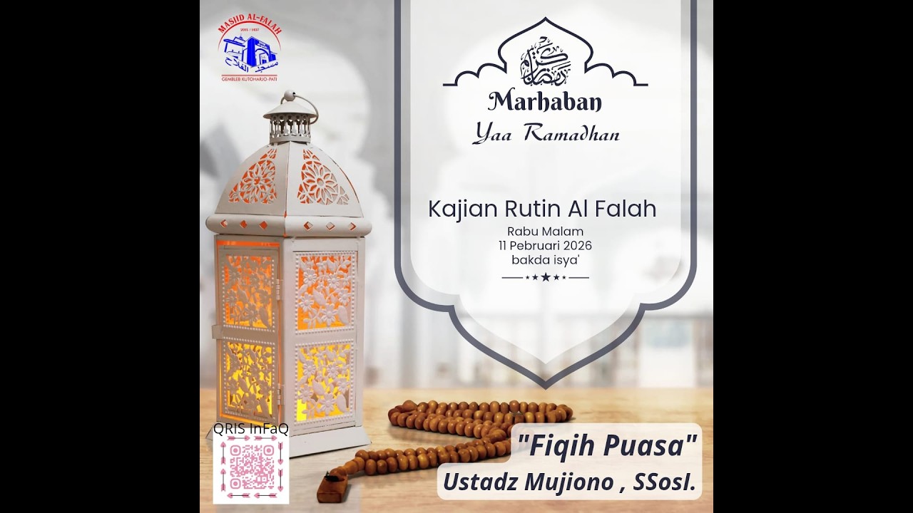 FIQIH PUASA, Tarhib Ramadhan Masjid Al Falah Kutoharjo Pati bersama Ust. MUJIONO, S.Sos.I