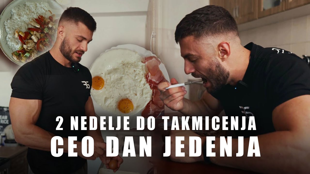 CEO DAN ISHRANE | 2 NEDELJE DO TAKMIČENJA 
