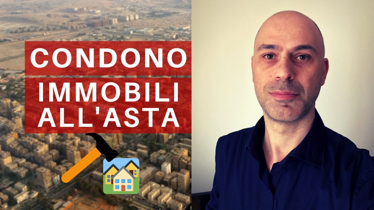 Aste giudiziarie immobili: come applicare il condono edilizio dopo l'aggiudicazione