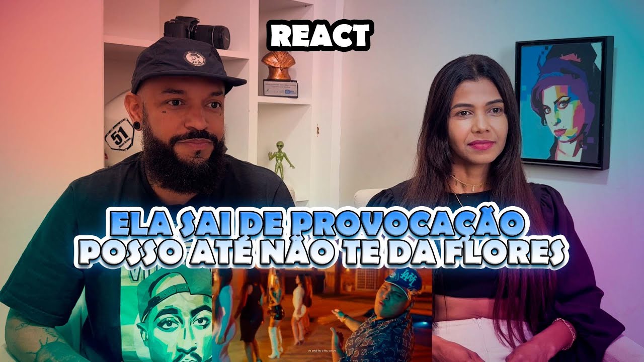 Posso Até Não Te Da Flores / Ela Sai de Provocação | NA ATIVIDADE REACT #921