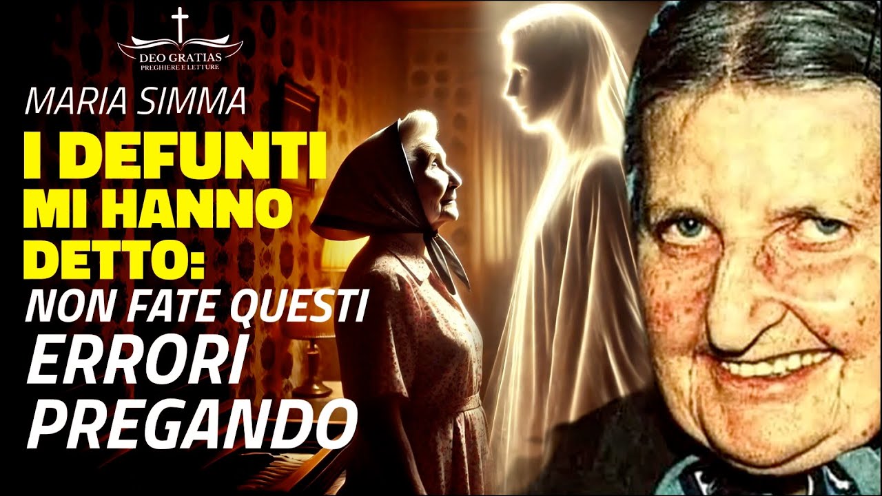 Maria Simma: Le anime del Purgatorio mi hanno rivelato: NON COMMETTETE QUESTI ERRORI quando pregate!