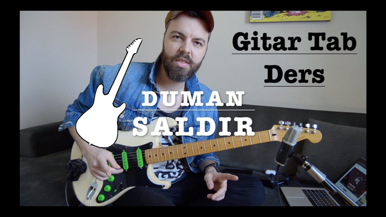 DUMAN - SALDIR (GİTAR +TAB+Riff)