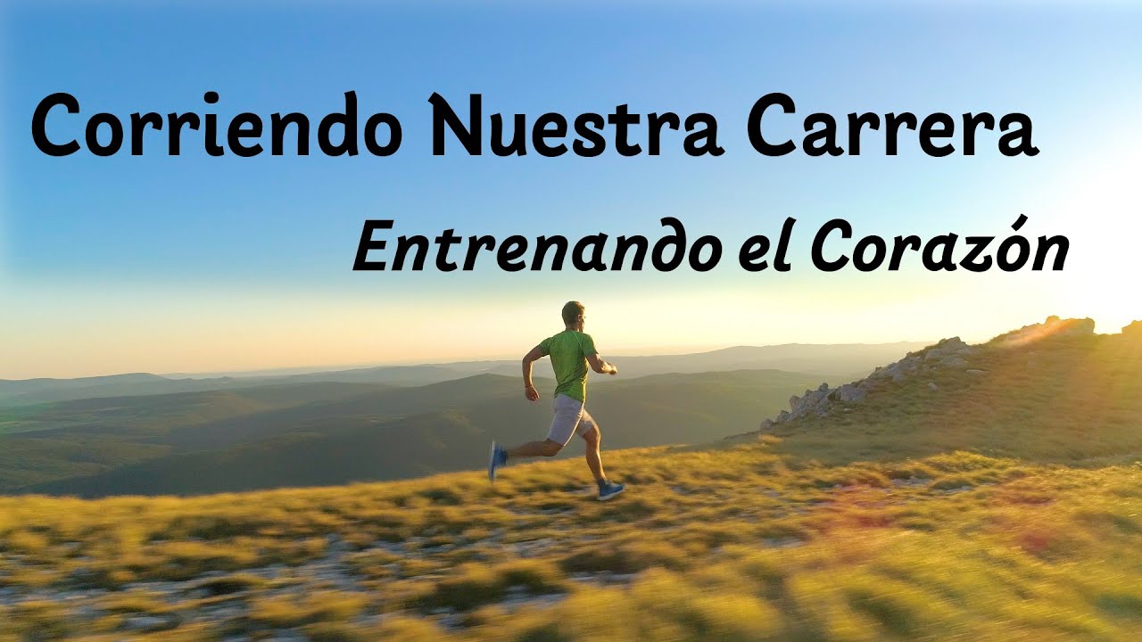 Entrenando el Corazón