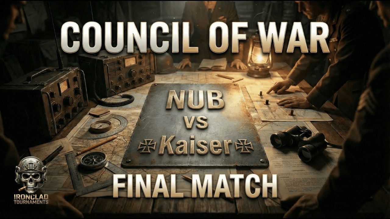 COUNCIL OF WAR - FINAL MATCH: Nub vs ✠Kaiser✠ - Comment by @HelpingHans [100$ Price Pool]