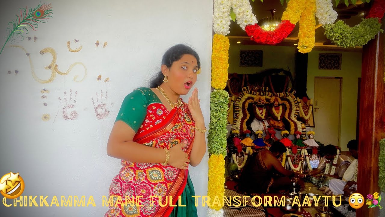 CHIKKAMMA MANE FULL TRANSFORM AAYTU 😳💐|FT.MANASA VLOGS.