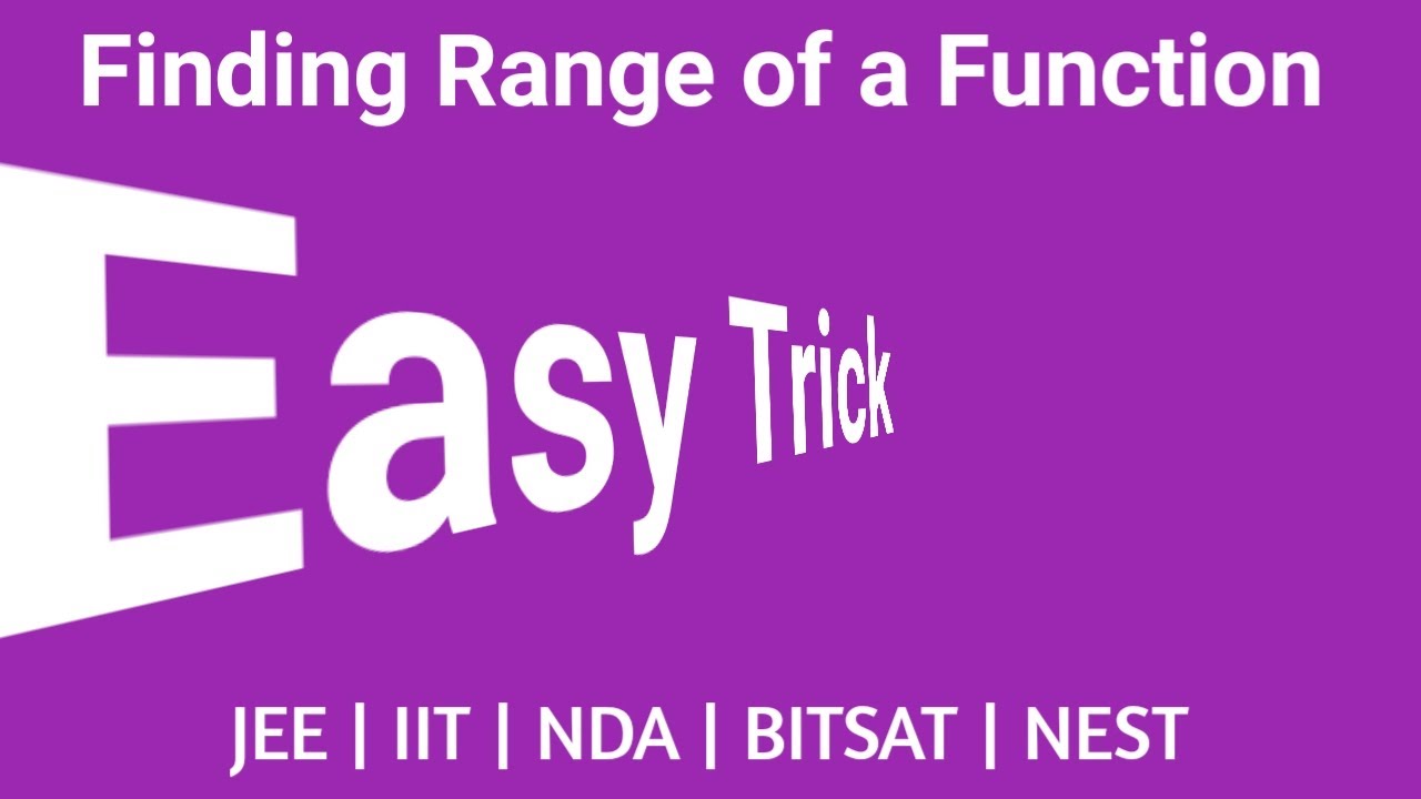 Easy Trick to find the Range of a Function | JEE | CET | NEST |  NDA | BITSAT | #mathematicaATD