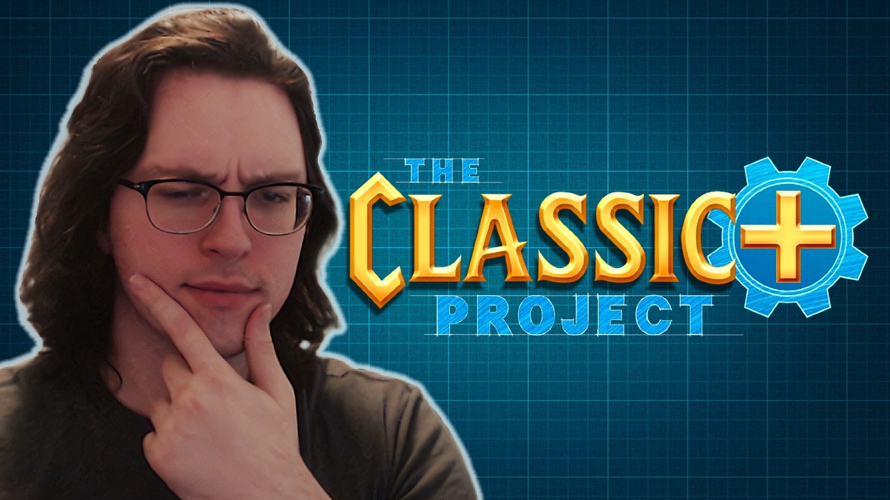 Ahmpy's thoughts on the WoW Classic Plus Project!