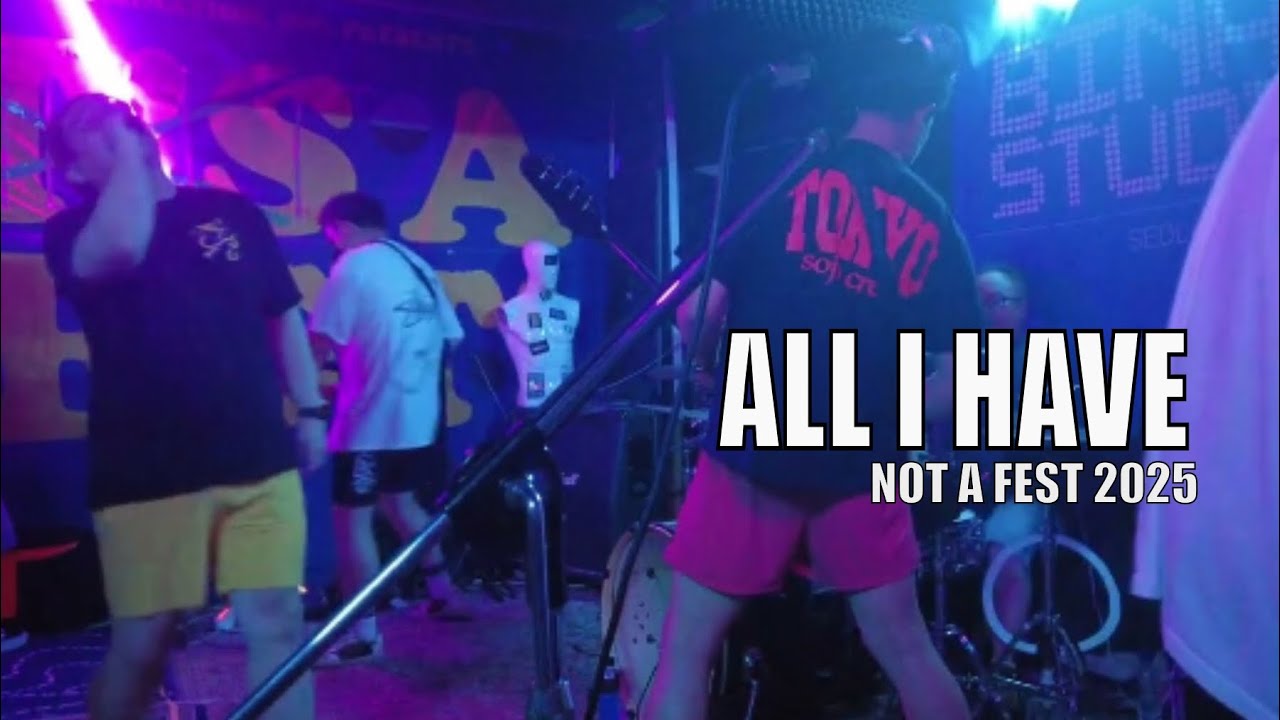 All I Have Live at Not a Fest 2025 – Busan Hardcore Band (올 아이 해브 라이브) in Seoul, Korea