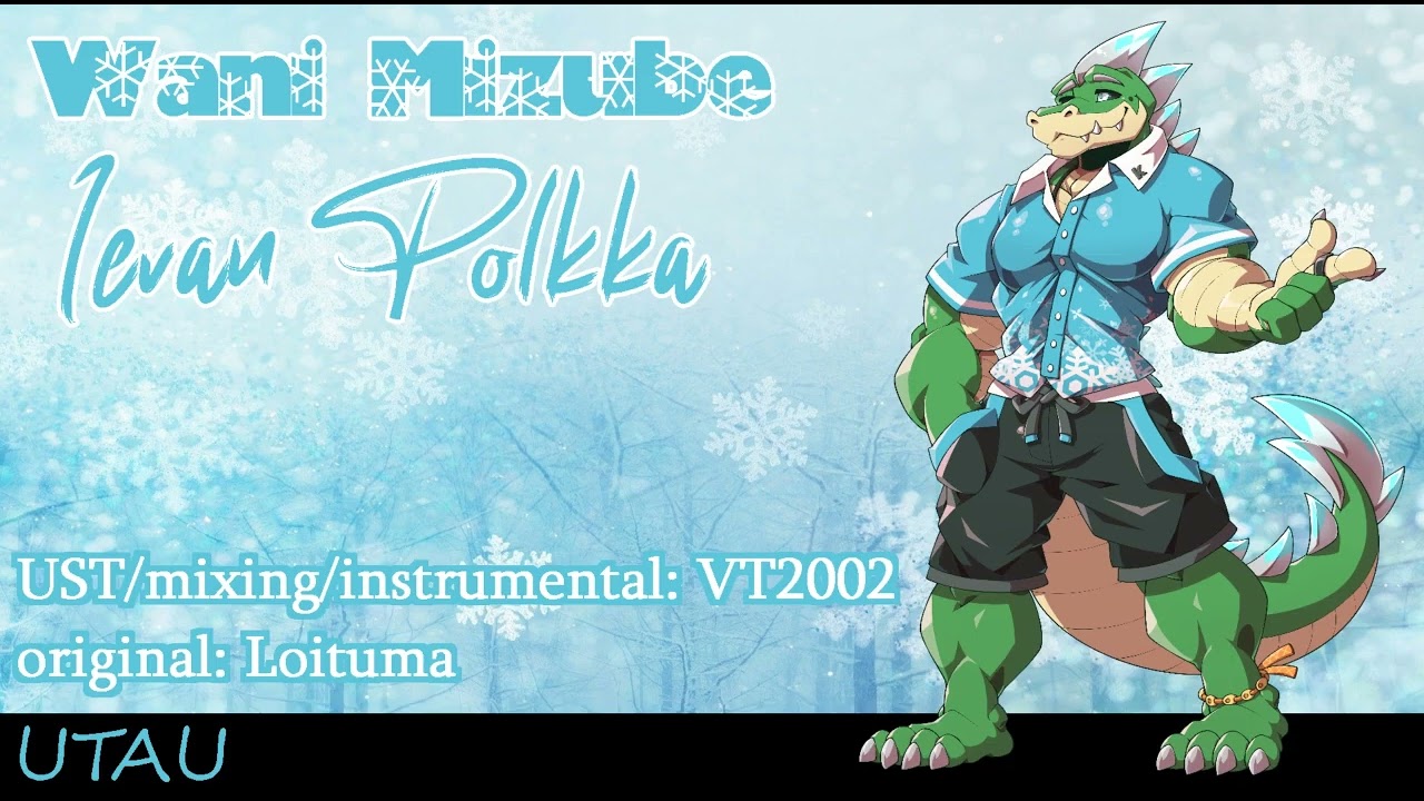【UTAUカバー】Ievan Polkka【Wani Mizube】+UST