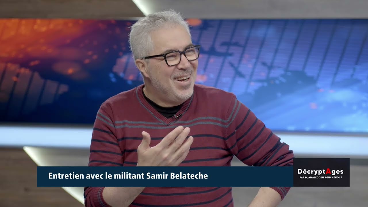 Entretien avec le militant Samir BELATECHE