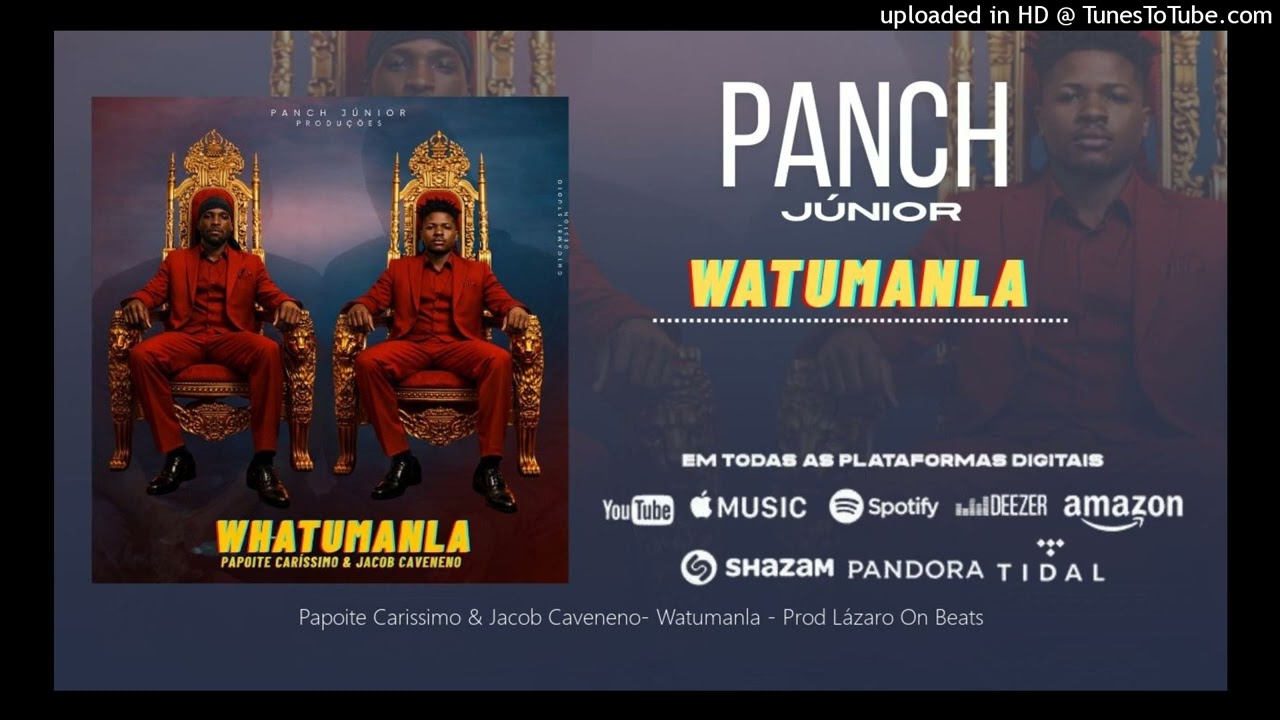 Papoite Carissimo & Jacob Caveneno- Watumanla - Prod Lázaro On Beats.visualize