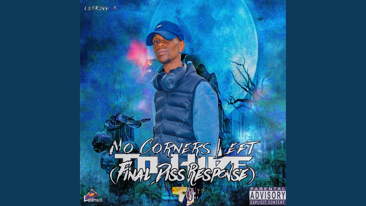 No Corners Left To Hide (Final Diss Response)