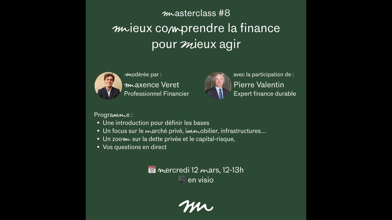 Mieux comprendre la finance pour mieux agir  - Masterclass #8