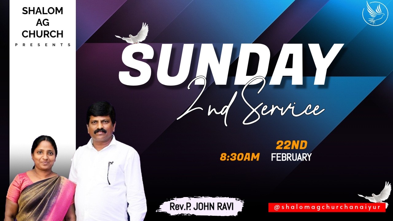 🔴Live || SUNDAY 2nd  Service || 22 FEBUARY 2026 || SHALOM AG CHURCH || REV. P. JOHN RAVI