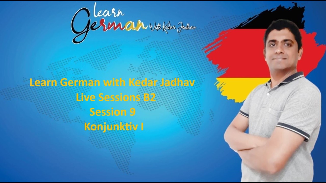 Learn German with Kedar Jadhav: B2 : Session 9 : Konjunktiv I