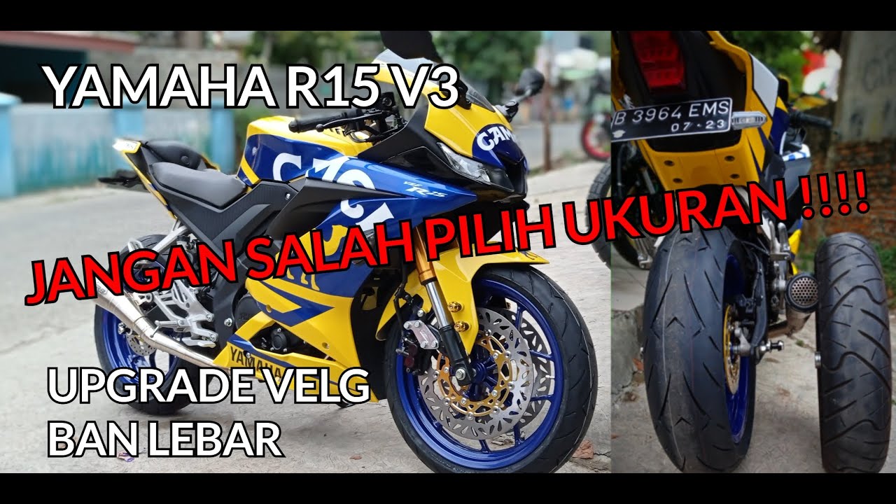 YAMAHA R15 V3 PASANG VELG BAN LEBAR