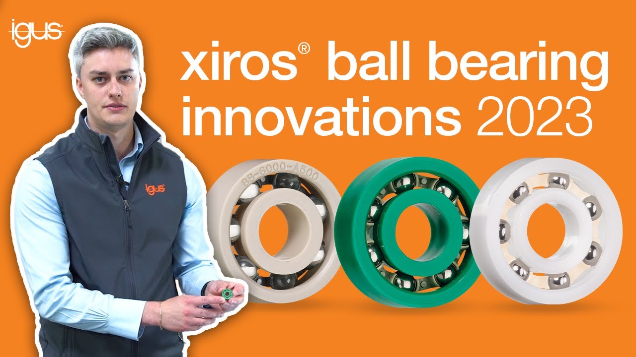 Innovations with xiros&reg; ball bearings 2023