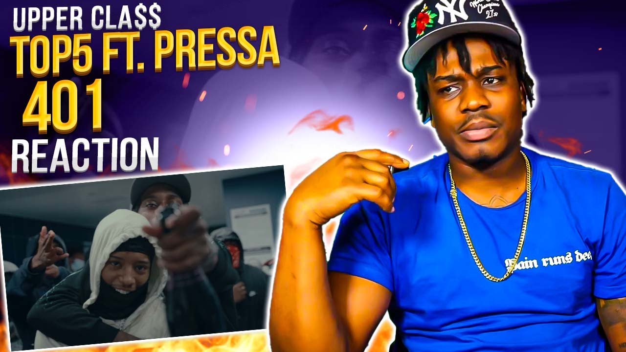Top5 Ft. Pressa & 6ixbuzz - 401 | Official Music Video Upper Cla$$ Reaction