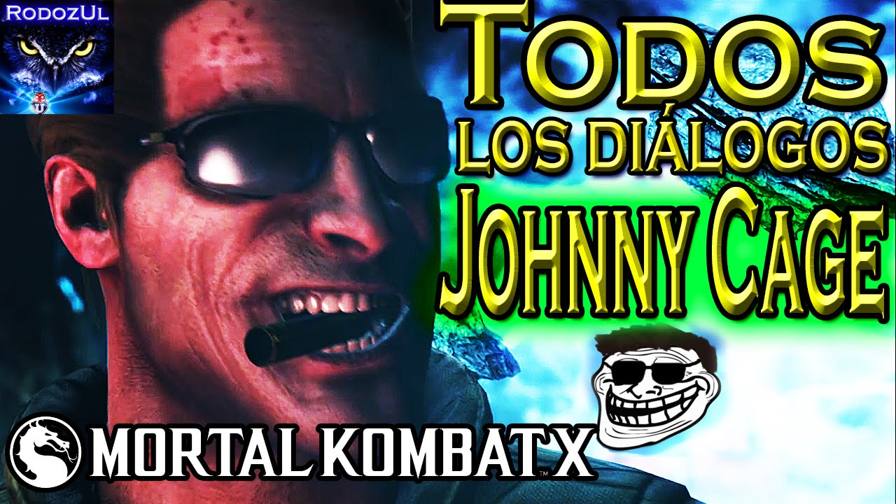 Todos los diálogos de Johnny Cage en Mortal Kombat X: Maestro de lucha y del chiste (Español Latino)