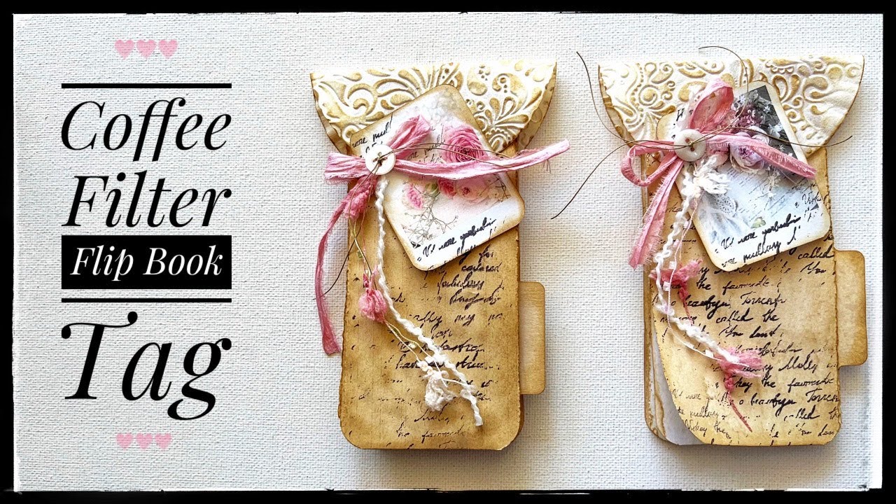 Junk Journal Ephemera - Flip Book Tag - Embossed Coffee Filters - Tutorial