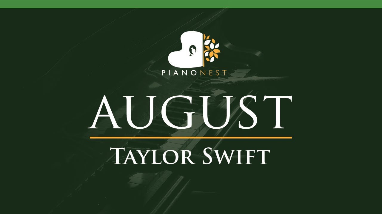 Taylor Swift – august - LOWER Key (Piano Karaoke Instrumental)