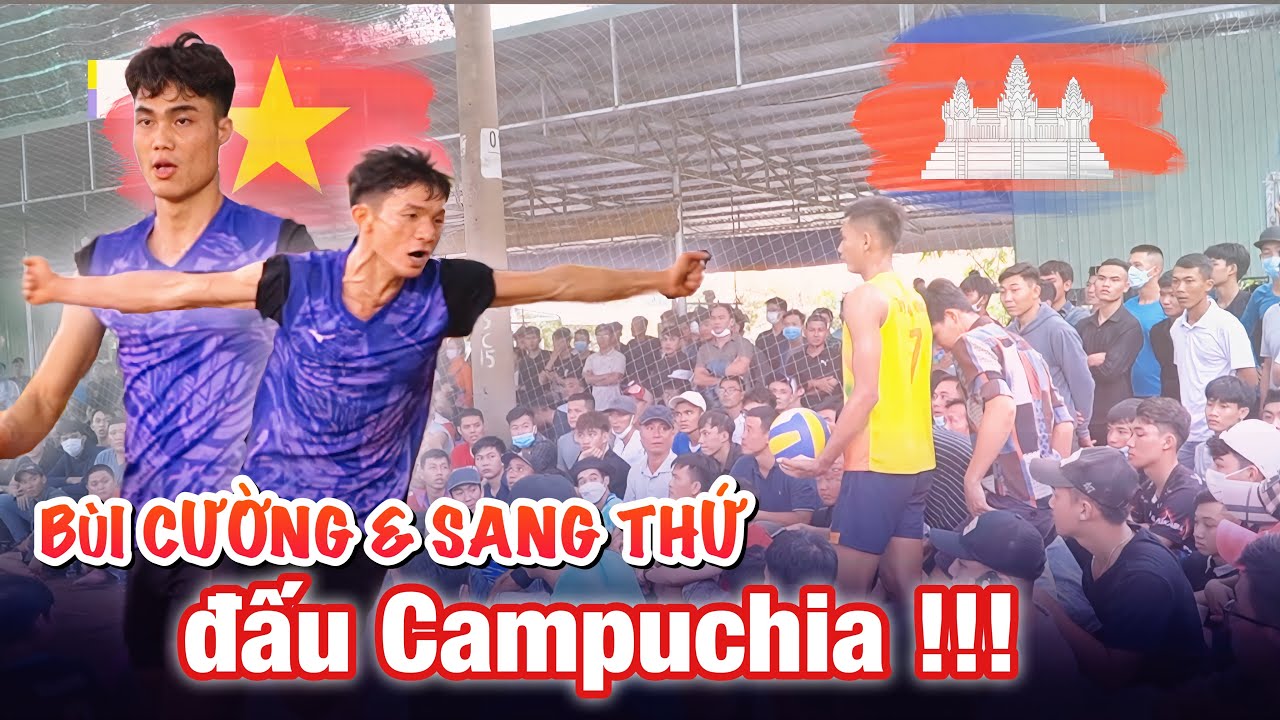 Bùi Cường & Sang Thứ đấu MengHuong, Douk Campuchia cực sung...!!!