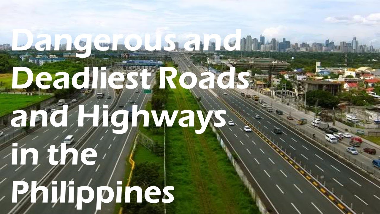 Top 5 Most Dangerous and Deadliest Roads and Highways in the Philippines
