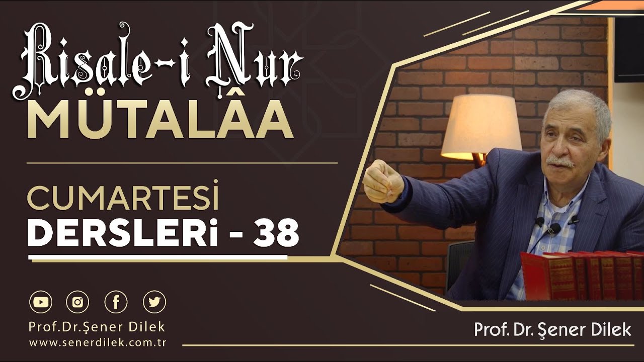 Prof.Dr.Şener Dilek -2. lema 5. Nükte  Asıl musibet ve muzır musibet, dine gelen musibettir., Ris…