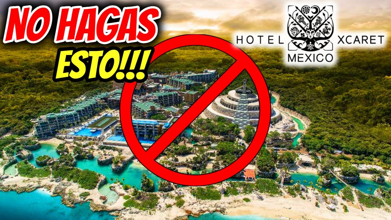 HOTEL XCARET MÉXICO 🔴 NO HAGAS ESTO ❌TIPS 100% REALES 🔥 LO SABIAS? CANCÚN TODO INCLUIDO 👉 (SECRETOS)