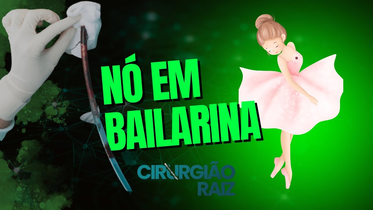 Nó de Bailarina!!!
