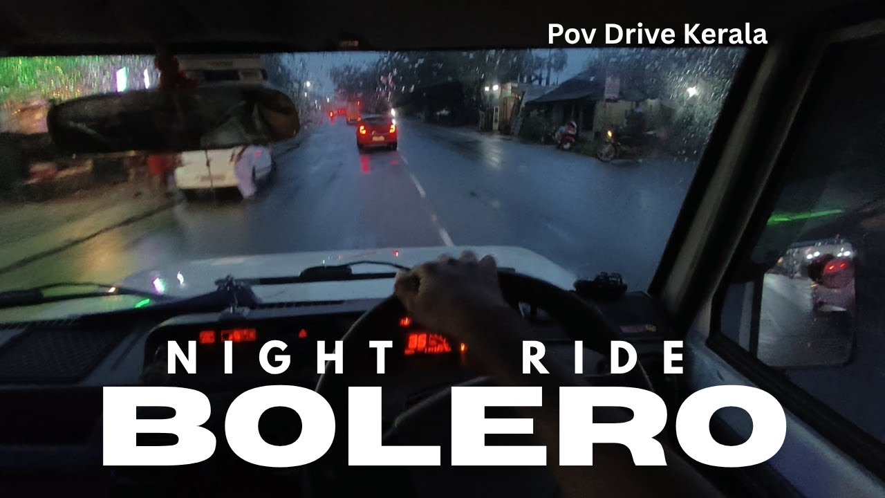 Bolero POV: Kerala&rsquo;s Darkest Rain Drive! 🚗 Night, Wet Roads & Headlight | Bolero Driving Kerala 
