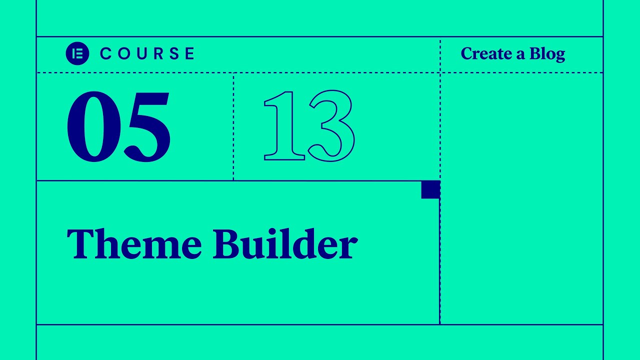 [05] Managing Site Parts Using Elementor&rsquo;s Theme Builder