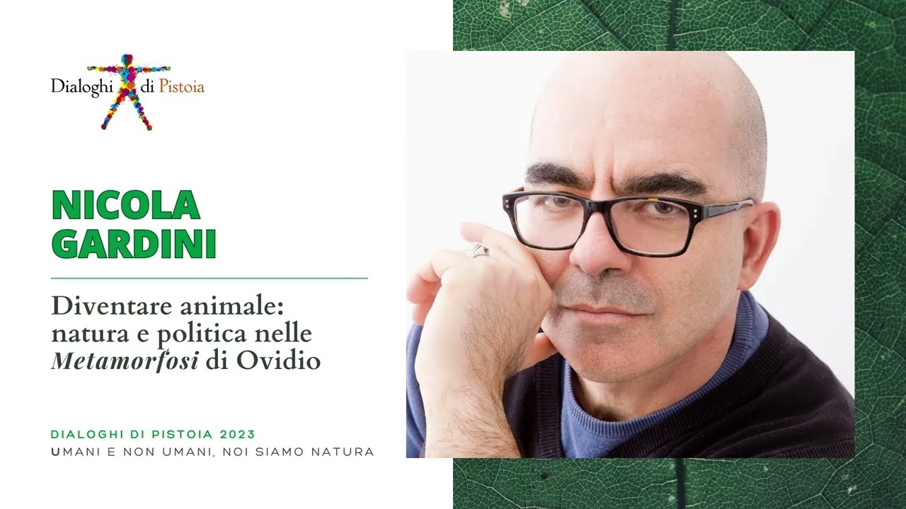 Nicola Gardini | Diventare animale: natura e politica nelle Metamorfosi di Ovidio