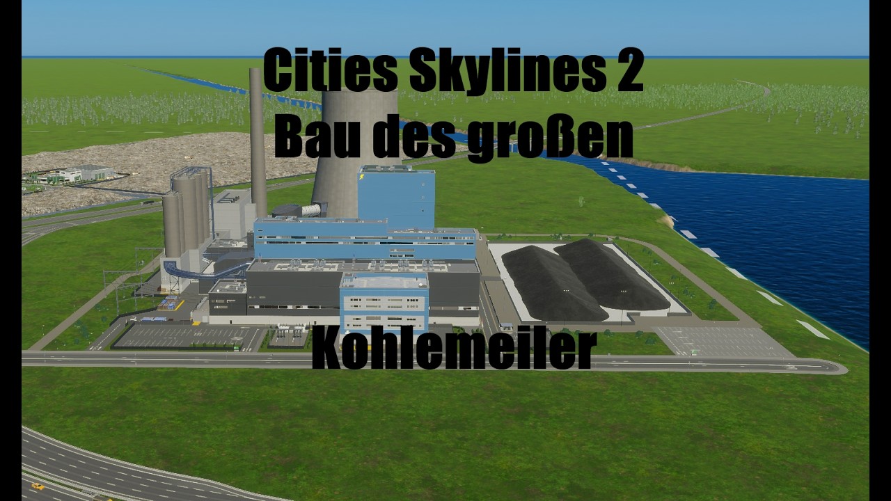 Cities Skylines 2 Staffel 2 Folge 10 Gro&szlig;es Kohlekraftwerk Freifeld