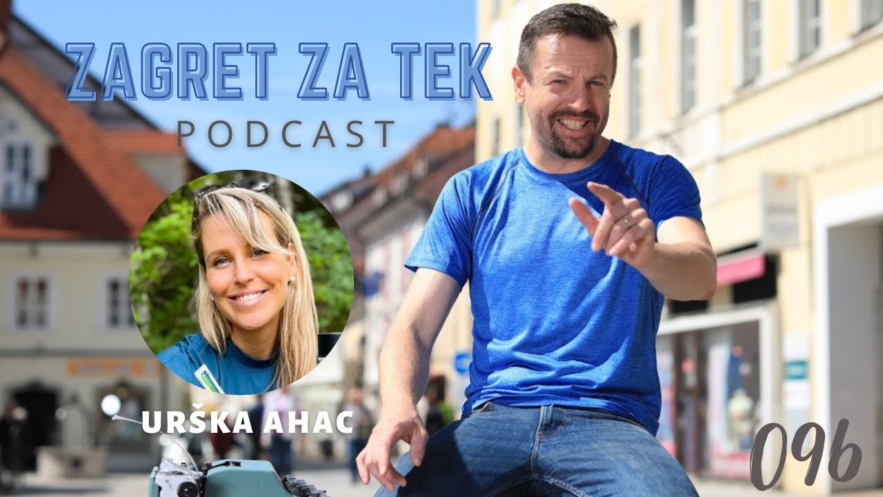 Zagret za tek - podcast 096 - Urška Ahac
