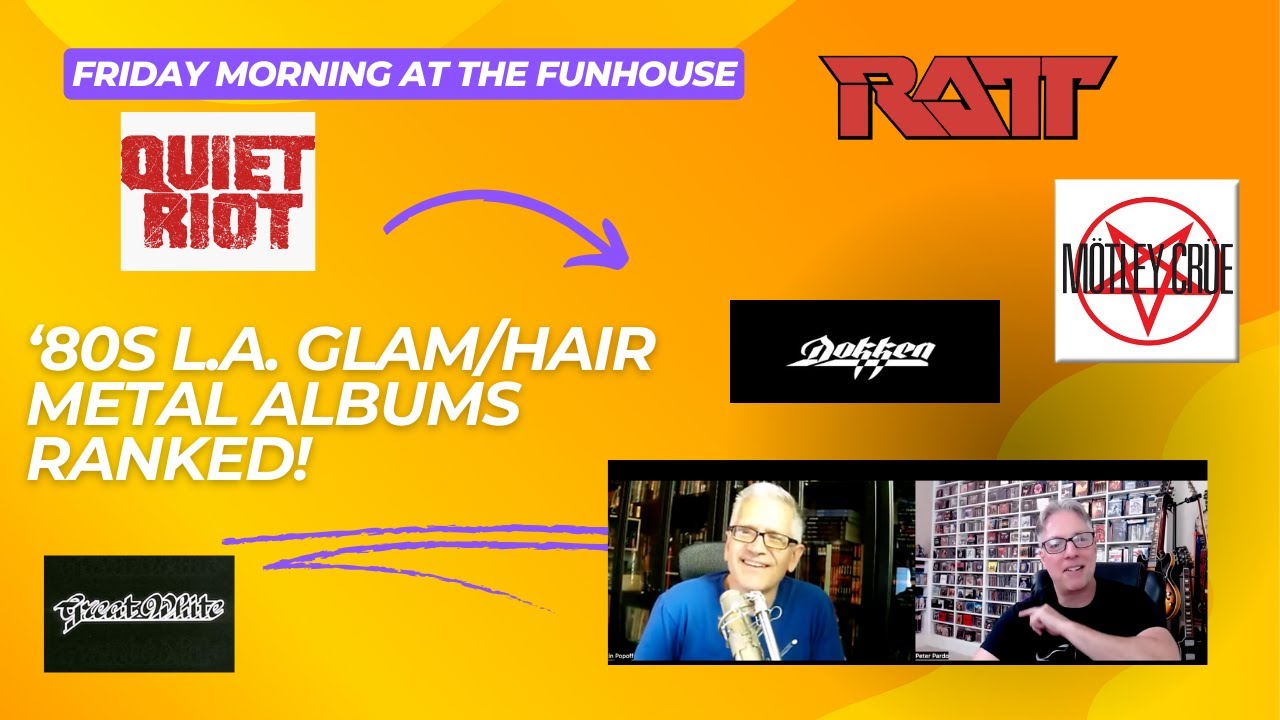Ranking the '80s albums of Dokken, Ratt, Motley Crue, Great White, and Quiet Riot (w/Martin Popoff)