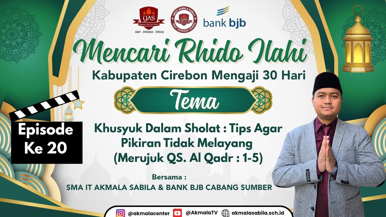 Mencari Rhido Ilahi Episode 20 (Program Spesial Ramadhan) SMA IT Akmala Sabila