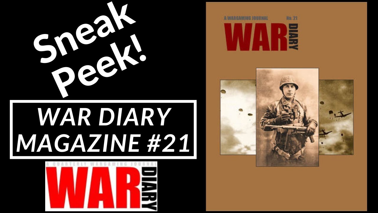 Sneak Peek! War Diary - A Quarterly Wargaming Journal (Issue #21)