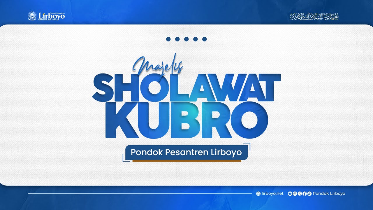 Penutupan Majelis Sholawat Kubro Pondok Pesantren Lirboyo 1446 H. - 1447 H.