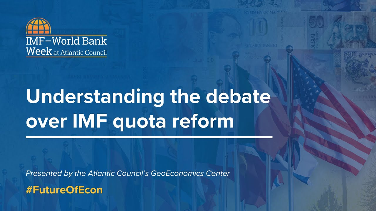 Understanding the debate over IMF quota reform