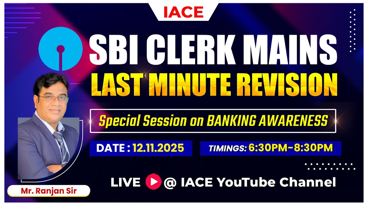 𝐒𝐁𝐈 𝐂𝐋𝐄𝐑𝐊 𝐌𝐀𝐈𝐍𝐒 𝟐𝟎𝟐𝟓 - 𝐋𝐚𝐬𝐭 𝐌𝐢𝐧𝐮𝐭𝐞 𝐑𝐞𝐯𝐢𝐬𝐢𝐨𝐧 | 𝐒𝐩𝐞𝐜𝐢𝐚𝐥 𝐒𝐞𝐬𝐬𝐢𝐨𝐧 𝐨𝐧 𝐁𝐀𝐍𝐊𝐈𝐍𝐆 𝐀𝐖𝐀𝐑𝐄𝐍𝐄𝐒𝐒 🔴𝐋𝐈𝐕𝐄 | 𝐈𝐀𝐂𝐄