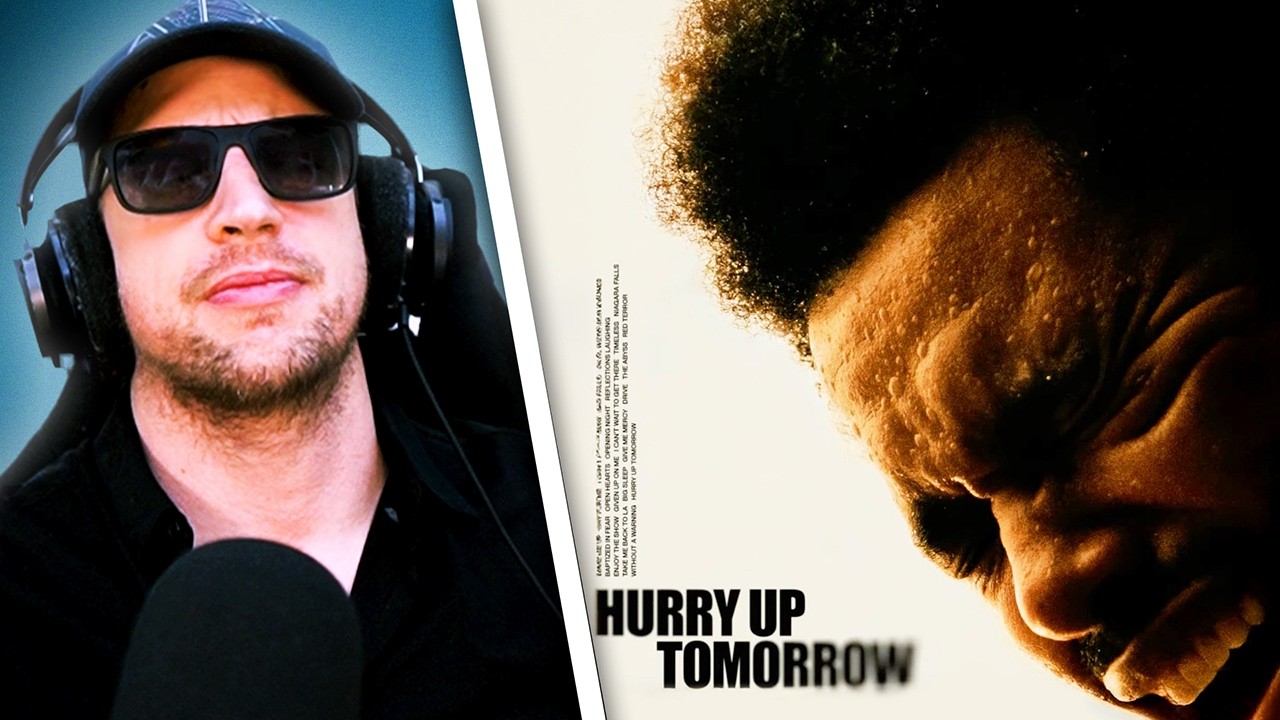 The Weeknd - Hurry Up Tomorrow - THE FIRST REACTION