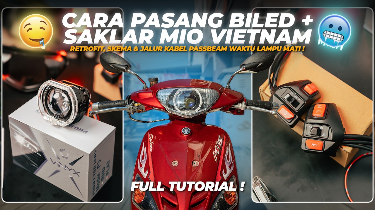 (TUTORIAL) Pasang Biled+Saklar Mio Vietnam di Mio!! I Vynix P30, Saklar Mio Vietnam + Jalur Passbeam