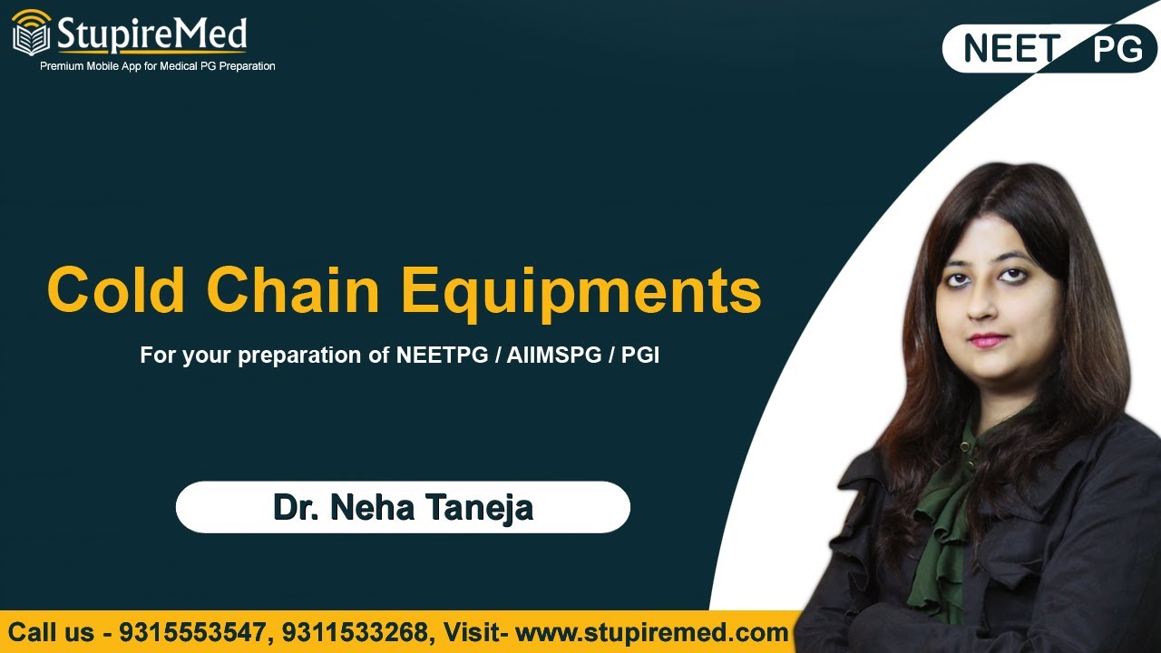 Cold Chain Equipments by Dr. Neha Taneja | Crack PSM | StupireMed