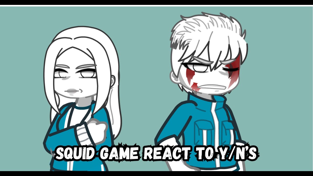 Squid Game (2) React to Y/ns (Female/Male) (SPED UP to 1.75)